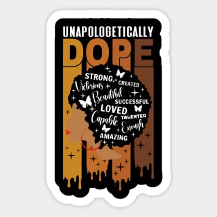 Unapologetically Dope Black Pride Melanin African American Sticker